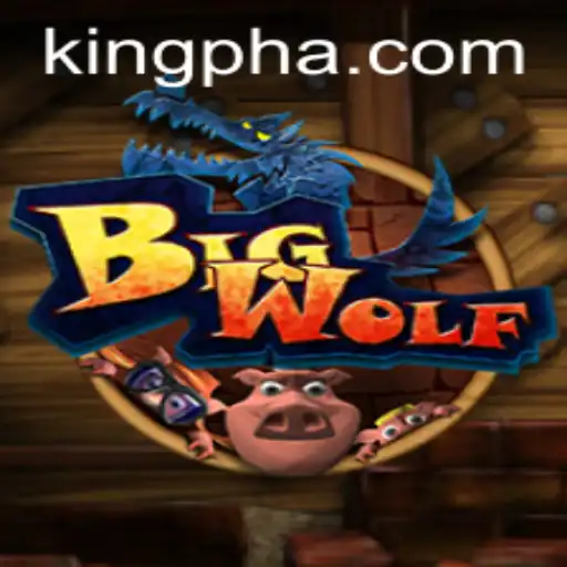 BigWolf: The Game That Redefines Strategy with 'King PH'