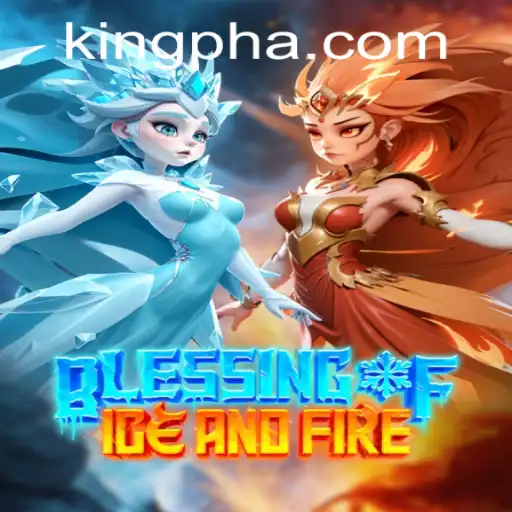 Discover the World of 'Blessing of Ice and Fire': A Comprehensive Guide