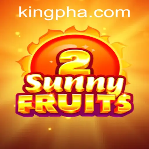 Exploring SunnyFruits2: A Vibrant Gaming Experience with a 'King PH' Twist