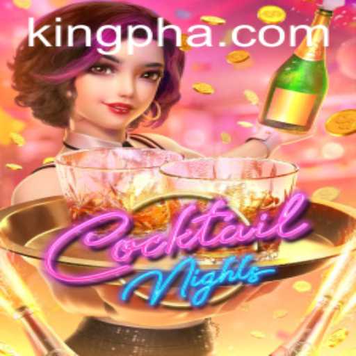 Exploring the Vibrant World of CocktailNights and King PH