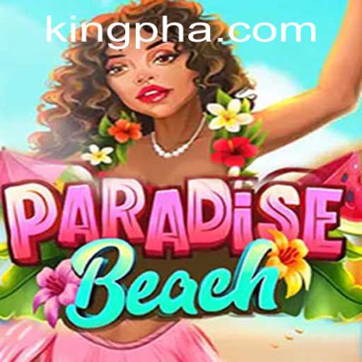 Embark on an Epic Adventure with ParadiseBeach: The Alluring World of King PH Awaits