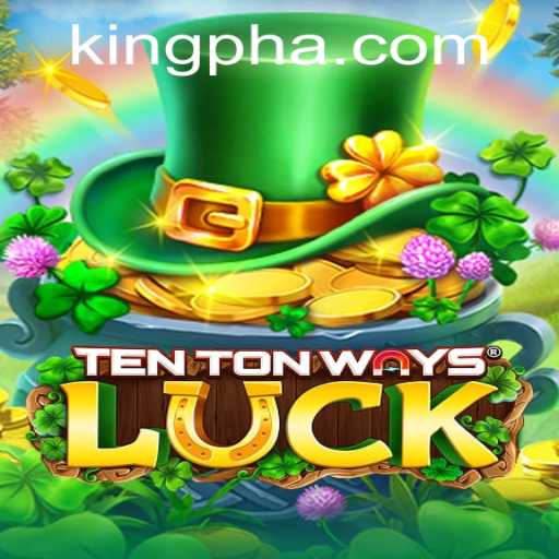 Exploring the World of TenTonWaysLuck: A Journey Through Strategy and Chance